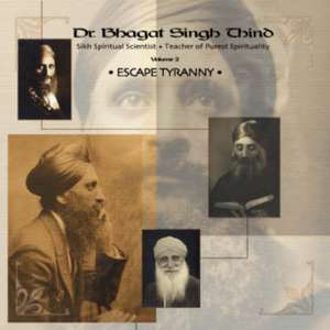 Escape Tyranny de Dr. Bhagat Singh Thind