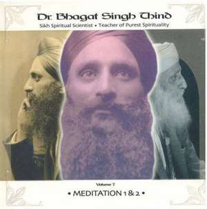 Meditation 1 & 2 de Dr. Bhagat Singh Thind