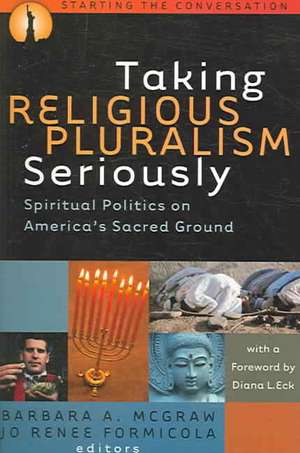 Taking Religious Pluralism Seriously de Jo Renee Formicola