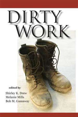 Dirty Work de Shirley K. Drew