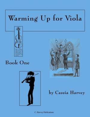 Warming Up for Viola, Book One de Cassia Harvey