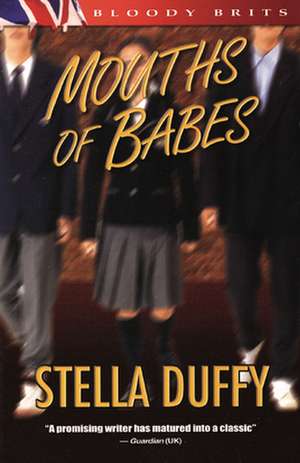 Mouths of Babes de Stella Duffy