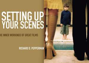 Setting Up Your Scenes de Richard Pepperman