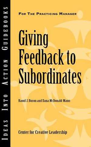 Giving Feedback to Subordinates de Raoul J. Buron