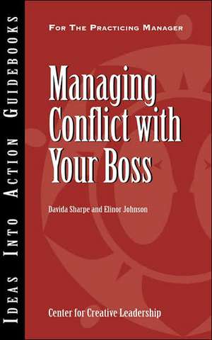 Managing Conflict with Your Boss de Davida Sharpe