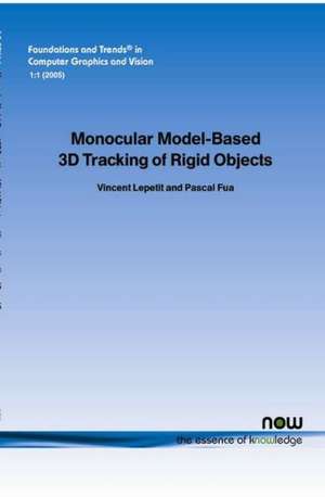 Monocular Model-Based 3D Tracking of Rigid Objects: A Survey de Vincent Lepetit