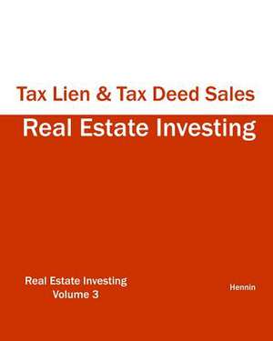 Real Estate Investing - Tax Lien & Tax Deed Sales