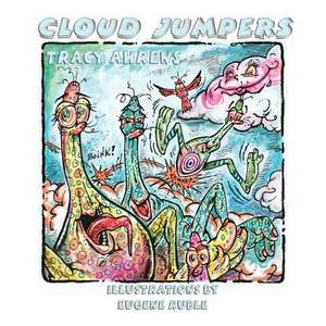 Cloud Jumpers de Tracy Ahrens