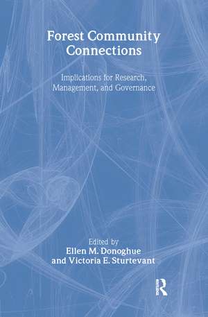 Forest Community Connections: Implications for Research, Management, and Governance de Ellen Donoghue