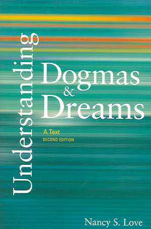 Understanding Dogmas and Dreams: A Text de Nancy S. Love