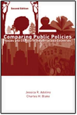 Comparing Public Policies: Issues and Choices in Industrialized Countries de Jessica R. Adolino