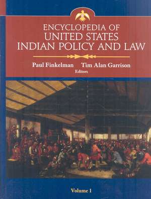 Encyclopedia of United States Indian Policy and Law SET de Paul Finkelman