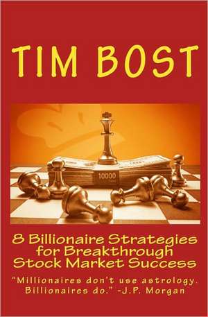 8 Billionaire Strategies for Breakthrough Stock Market Success: The Hatchery Manual for the Mike Sipe Survival System of Home-Based and Commercial Tilapia Farmin