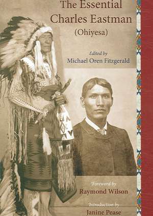 The Essential Charles Eastman (Ohiyesa) de Charles Eastman