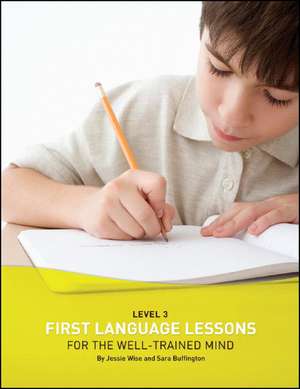 First Language Lessons Level 3 – Student Workbook de Jessie Wise