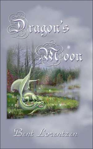 Dragon's Moon de Bent Lorentzen