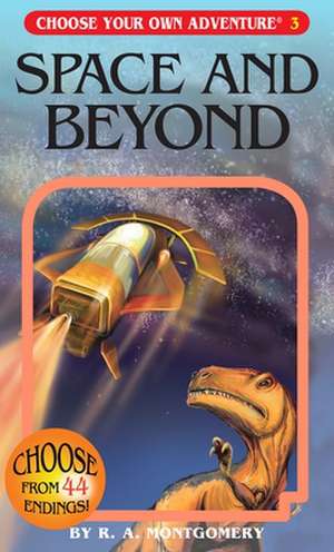 Space and Beyond de R.A. Montgomery