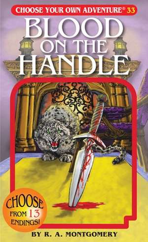 Blood on the Handle de R.A. Montgomery