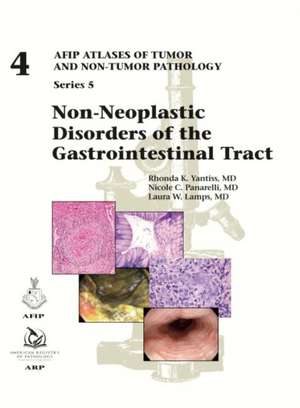 Non-Neoplastic Disorders of the Gastrointestinal Tract de Laura W. Lamps