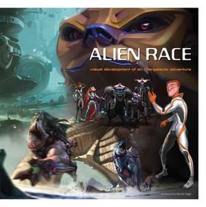 Alien Race: Visual Development of an Intergalactic Adventure de Peter Chan