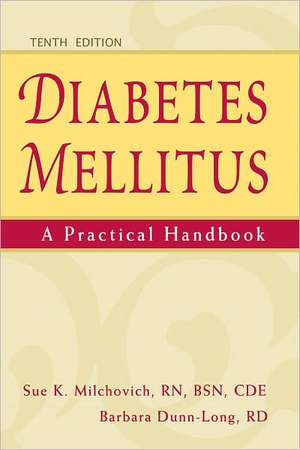 Diabetes Mellitus: A Practical Handbook - 10th Edition de Sue K Milchovich RN, BSN, CDE