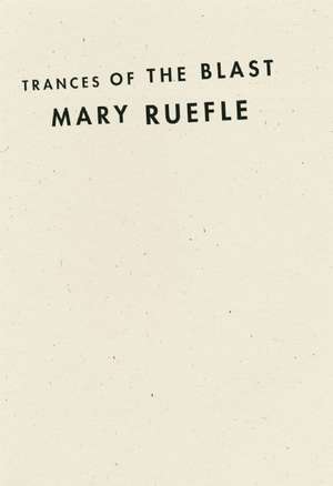 Trances of the Blast de Mary Ruefle