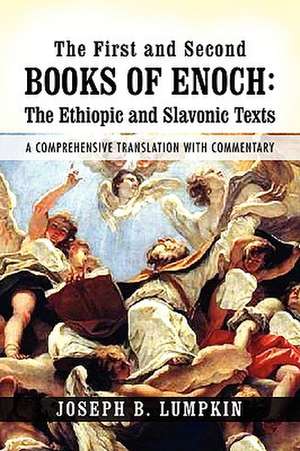 The First and Second Books of Enoch de Joseph B. Lumpkin