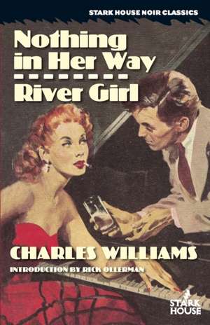 Nothing in Her Way / River Girl de Charles Williams