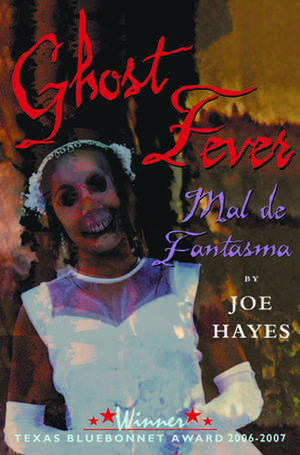 Mal de Fantasma = Ghost Fever de Joe Hayes