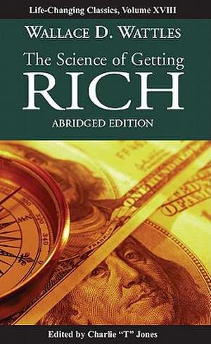 The Science of Getting Rich de Wallace D. Wattles