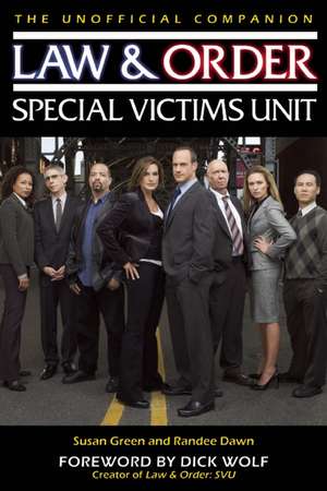 Law & Order Special Victims Unit: The Unofficial Companion de Susan Green