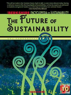 Berkshire Encyclopedia of Sustainability 10/10 de Ray C. Anderson