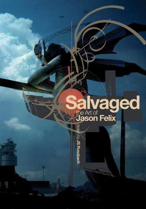 SALVAGED de JASON FELIX