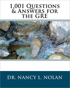 1,001 Questions & Answers for the GRE: That Made a Difference de Nolan, Dr Nancy L.