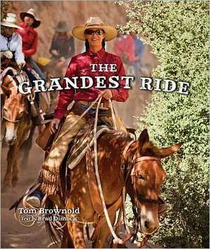 The Grandest Ride de Brad Dimock