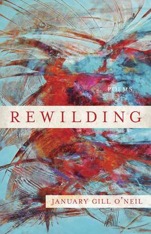 Rewilding de January Gill O’Neil