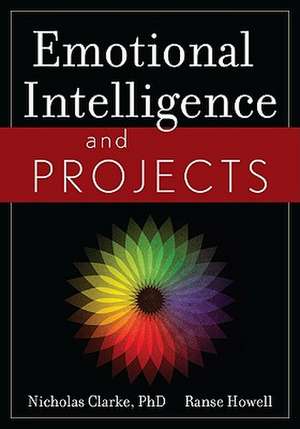 Emotional Intelligence and Projects de Nicholas Clarke