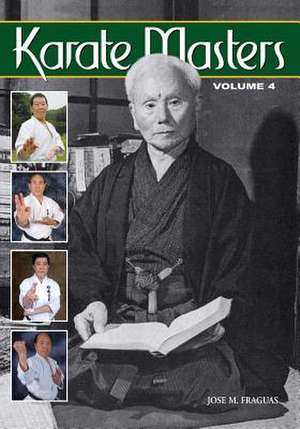 Karate Masters Volume 4 de Jose M. Fraguas