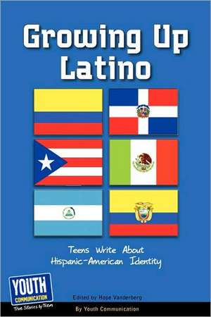 Growing Up Latino: Teens Write about Hispanic-American Identity de Keith Hefner