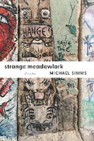 Strange Meadowlark de Michael Simms