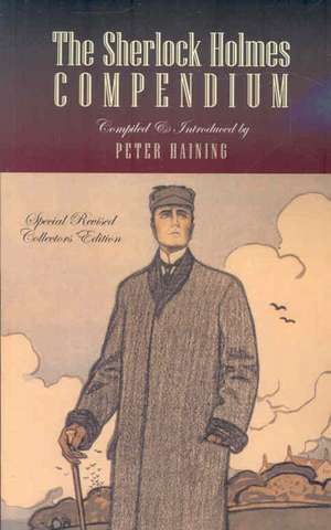 The Sherlock Holmes Compendium de Peter Haining