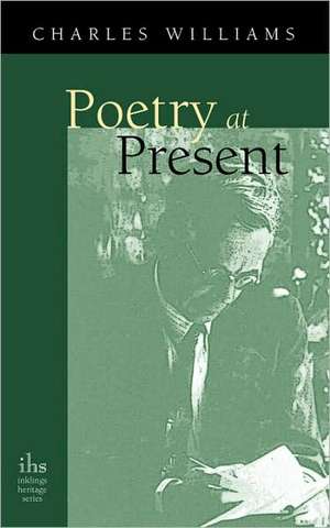 Poetry at Present de Charles Williams