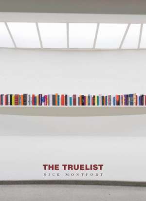 The Truelist de Nick Montfort