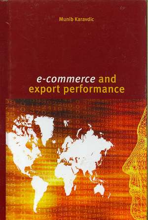 E-Commerce and Export Performance de Munib Karavdic