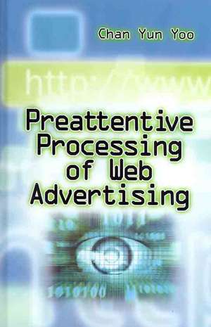 Preattentive Processing of Web Advertising de Chan Yun Yoo