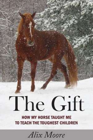 The Gift de Alix Moore