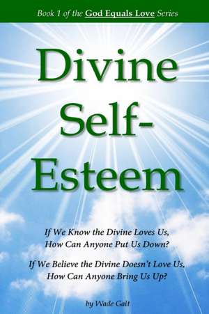 Divine Self-Esteem