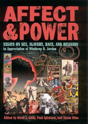 Affect and Power: Essays on Sex, Slavery, Race, and Religion de David J. Libby