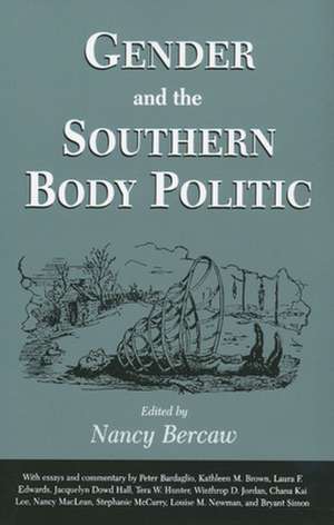 Gender and the Southern Body Politic de Nancy Bercaw