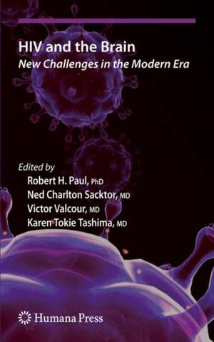 HIV and the Brain: New Challenges in the Modern Era de Robert H. Paul